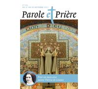 Parole et prière n°136 octobre 2021 Sainte Thérèse de Lisieux - Collectif - Artege Presse - broché - Revue