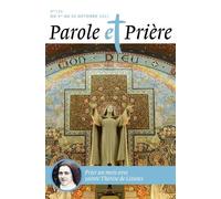 Parole Et Prière N°136 Octobre 2021 - Sainte Thérèse De Lisieux