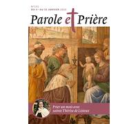 Parole et prière n°151 janvier 2023: Sainte Thérèse de Lisieux
