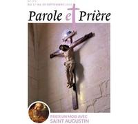 Collectif – Parole et prière n°171 (septembre 2024) – Prier un mois avec saint Augustin – Revue broché