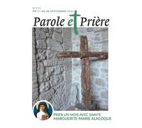 Parole et prière n°195 septembre 2026 Prier un mois avec sainte Marguerite-Marie Alacoque - Collectif - Artege Presse - broché - Revue
