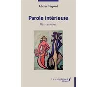Parole intérieure Récits et poèmes - Abder Zegout - L'harmattan - broché - Poésie