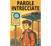 Parole intrecciate in bus, parole intrecciate mentre sei alla fermata: Parole intrecciate adulti facile da leggere mentre aspetti il bus, fai la ... Regalo per le vacanze, Vacanze e Tempo libero