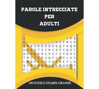 parole intrecciate per adulti__100 Puzzle stampa grande: italiano parole - Libro per anziani mantenere in forma il tuo cervello