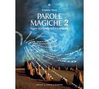 Parole magiche. Nuovi incantesimi dell'era moderna (Vol. 2)