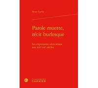 Parole Muette, Récit Burlesque - Les Expressions Silencieuses Aux Xixe-Xxe Siècles
