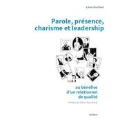 Parole,presence, charisme et leadership