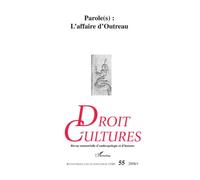 Collectif – Parole(s) : L'affaire d'Outreau – Droit et Cultures n°55, 2008/1 – Broché