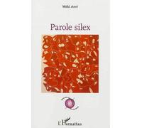 Parole Silex - Walid Amri - L'harmattan - broché - Poésie