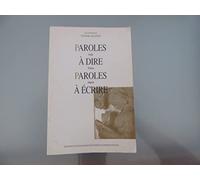 Paroles à dire, paroles à écrire