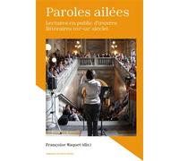 Paroles ailées Lectures en public d’œuvres littéraires (XVIe-XXIe siècle) - Françoise Waquet - Sorbonne Universite Presses - broché - Essai