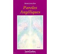 Paroles Angéliques T.1 - Marie-Louise Roy - Courteau Louise - broché - Livre
