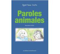 Paroles animales - Opportune Coste - Coste Opportune - broché - Guide