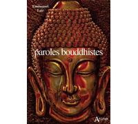 Paroles bouddhistes - Emmanuel Lair - Atlande Eds - broché - Essai