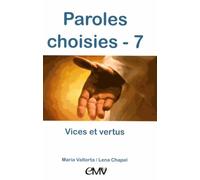 Paroles Choisies - Tome 7, Vices Et Vertus