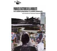Paroles d'acteurs de la mobilité De la mobilité géographique à la mobilité intellectuelle - Patchareerat Yanaprasart - L'harmattan - broché - Essai