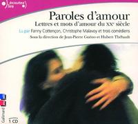Paroles d'amour Collectif (Auteur), Jean-Pierre Guéno (Edité par), Hubert Thébault (Edité par)