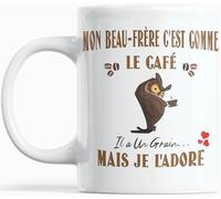 Paroles d'amour Mug Humour Cadeau pour Beau-Frère - Mon Beau Frere c'est Comme le café il a un grain mais je l’adore - Idée Cadeau Anniversaire Noël Plaisir d’offrir - Tasse Drôle Homme