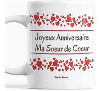 Paroles d'Amour - Mug Original Joyeux Anniversaire Soeur de Coeur Avec des Cœurs - Idée Cadeau