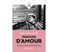 Paroles d'amour: Un siècle de lettres d'amour (1905-2005)