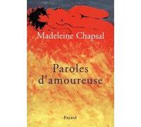 Paroles d'amoureuse - Madeleine Chapsal - Fayard - broché - Livre