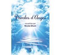 Paroles d'Anges - Nicole Dhuin - Eds Du Sept - broché - Livre