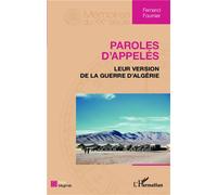 Paroles d'appelés Leur version de la guerre d'Algérie - Fernand Fournier - L'harmattan - broché - Essai