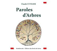 Paroles d'Arbres - Claude Cuvelier - Numerilivre Eds - broché - Essai