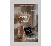 Paroles d'automne: POÉSIES. Chroniques tendres du grand âge