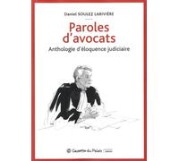 Paroles d'avocats: Anthologie d'éloquence judiciaire (2020)