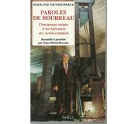 Paroles de bourreau : Témoignage unique d'un Exécuteur des Arrêts criminels