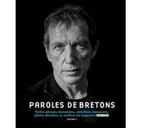 Paroles de Bretons : Petites phrases étonnantes, entretiens marquants, photos décalées