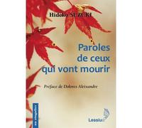 Paroles de ceux qui vont mourir - Hideko Suzuki - Lessius Eds - broché - Essai