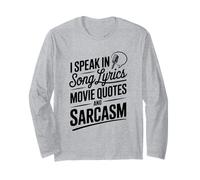 Paroles de Chanson I Speak in Song Citations de Film et Humour Sarcasme Manche Longue