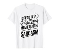 Paroles de Chanson I Speak in Song Citations de Film et Humour Sarcasme T-Shirt