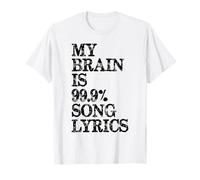 Paroles de Chanson My Brain is 99% | Cadeau Amusant pour Les Amateurs de Musique T-Shirt