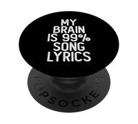 Paroles de Chanson My Brain is 99% PopSockets PopGrip Adhésif