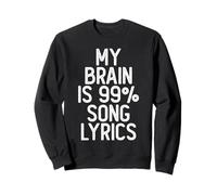 Paroles de Chanson My Brain is 99% Sweatshirt