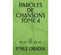 PAROLES DE CHANSONS TOME 4: RECUEIL DE PAROLES TOME 4