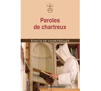 Paroles de chartreux - Sans nom d'auteur - Sainte-Madeleine - broché - Essai