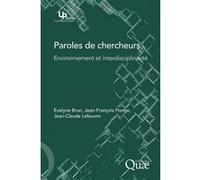 Paroles de chercheurs Evelyne Brun (Auteur), Jean Francois Ponge (Auteur), Jean-Claude Lefeuvre (Auteur)