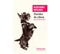 Paroles de chien - Rudyard Kipling - Rivages - Poche - Roman