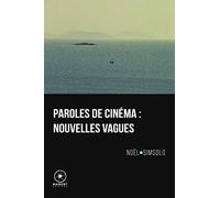 Paroles de cinéma: Nouvelles vagues