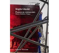 Paroles de commissaires: Histoires, institutions, pratiques