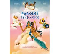 Paroles de déesses - Emmanuelle Kecir-Lepetit - Fleurus - cartonné - Contes et légendes jeunesse
