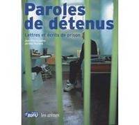 Paroles de détenus Jean-Pierre Guéno (Auteur), Jérôme Pecnard (Auteur)