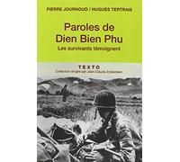 Paroles de Dien Bien Phu: Les survivants témoignent