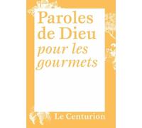 Paroles De Dieu Pour Les Gourmets