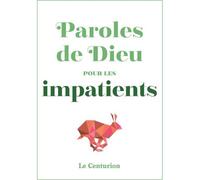 Paroles de Dieu pour les Impatients