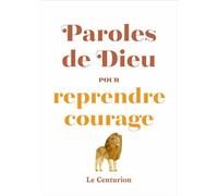 Paroles de Dieu pour reprendre courage (nouvelle édition)